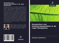Almagul Auyelbekova | Kenmerken Van Meidoornpopulaties In De Regio Mangystau