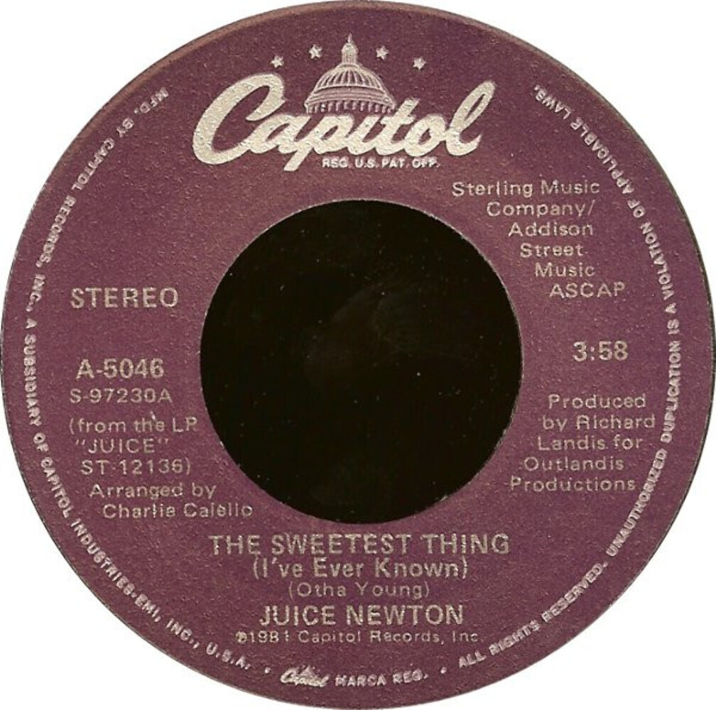 米7” Juice Newton The Sweetest Thing (Ive Ever Known) A5046 Capitol Records /00080 Juice Newton - The Sweetest Thing (I've Ever Known