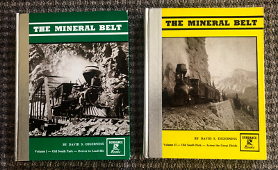 ''The Mineral Belt'': A Railroad's role in Colorado's Mining Boom (Vol. 1, 2 only)