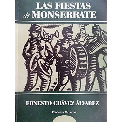 Las fiestas de monserrate.estudio de las fiestas tradicionales de origen catalan