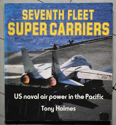 SEVENTH FLEET SUPER CARRIERS (USSEnterprise/F-14Tomcat/A-7Corsair/A-6Intruder)