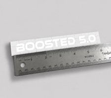 Boosted 5.0 Vinyl Decal 5x.5 White Engine Size Decal Window Laptop Toolbox