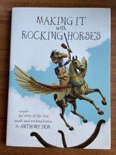 Making It with Rocking-Horses By Anthony Dew