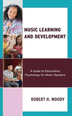 Robert H. Woody Music Learning and Development (Gebundene Ausgabe)
