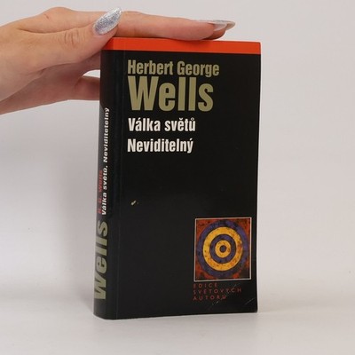Válka světů ; Neviditelný  |  Herbert George Wells