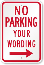 No Parking Sign Aluminum Weatherproof 8x12 Metal Outdoor Arrow Durable