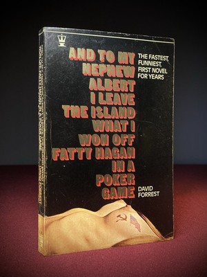 David Forrest   And To My Nephew Albert I Leave The Island   1969 1st Edition PB
