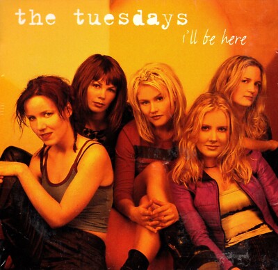 Tuesdays - I'll Be Here CD