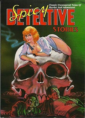 SPICY DETECTIVE STORIES **BRAND NEW**