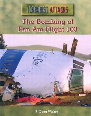 The Bombing of Pan Am Flight 103 (Terrorist Attacks) - VERY GOOD