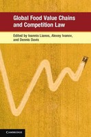 Global Food Value Chains And Competition Law | Ioannis Lianos (U. A.) | Englisch