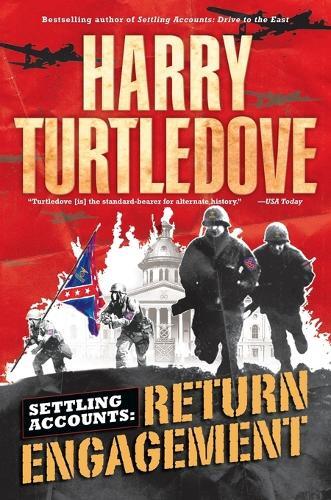 Harry Turtledove Return Engagement (Settling Accounts, Book One) (Tascabile)
