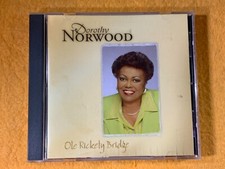 Q6-7 DOROTHY NORWOOD Ole Rickety Bridge .. GOSPEL .. 2000 .. PROMO - CD