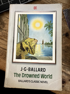 The Drowned World (Everyman Fiction) by Ballard, J. G. 0460022571 rare edition