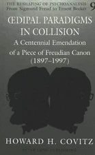 Oedipal Paradigms in Collision: A Centennial Emendation of a Piece of...