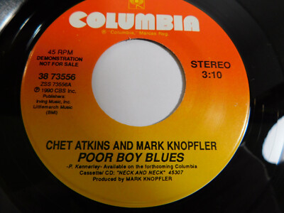 Chet Atkins & Mark Knopfler   Poor Boy Blues 1990 7'' Single PROMO 38 73556