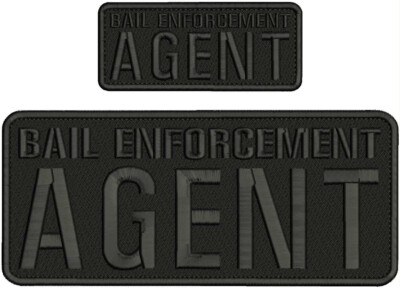 BAIL ENFORCEMENT AGENT 2 EMBROIDERY PATCHS 10X4 AND 5X2'' VELCR@ ON BACK