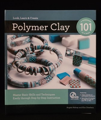 Book & DVD - Polymer Clay 101: Master Basic Skills. & techniques- New