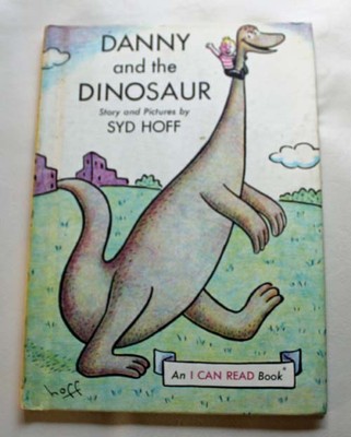 Danny and The Dinosaur ( C ) ~ Syd Hoff ~Weekly Reader ~ An I Can Read Book