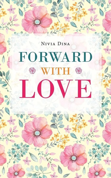 Nivia Dina | Forward With Love | Taschenbuch | Englisch (2019) | Balboa Press-image