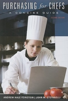 Purchasing for Chefs: A Concise Guide by Andrew H Feinstein: Used