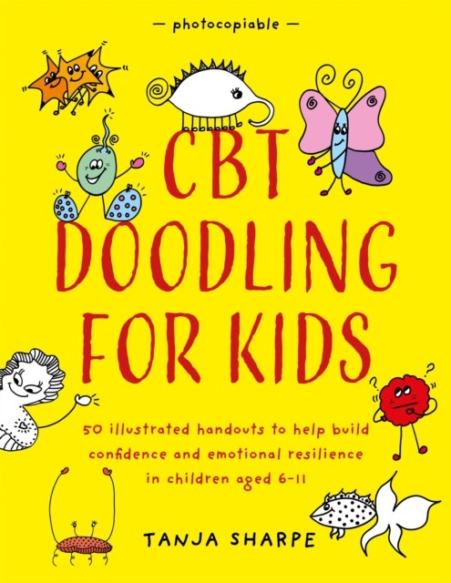 CBT Doodling for Kids by Tanja Sharpe (Paperback Book)