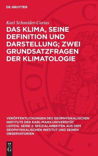 Karl Schneider- Das Klima, Seine Definition Und Darstellung; Zwei Gru (Hardback)