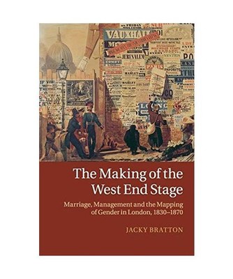 The Making of the West End Stage, Jacky Bratton