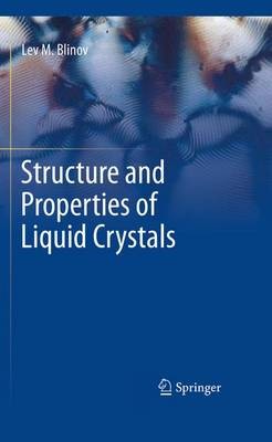 Structure and Properties of Liquid Crystals - 9789400790322