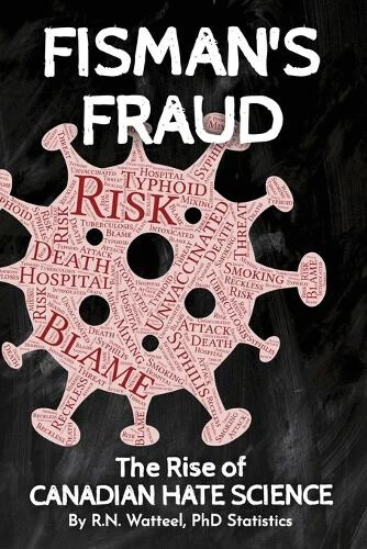 Fisman's Fraud: The Rise of Canadian Hate Science by Watteel - Picture 2 of 2