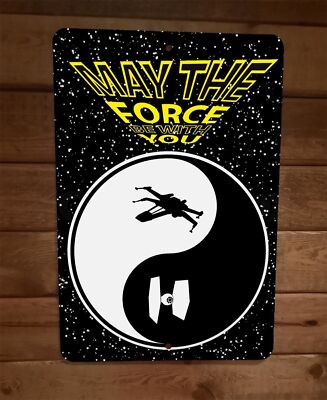 May The Force be With You Star Yin Yang Wars 8x12 Metal Wall Sign