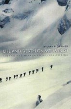 Life and Death on Mt. Everest: Sherpas and Himalayan Mountaineering - GOOD