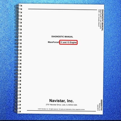 INTERNATIONAL MaxxForce 11 13 EGR Diagnostic Manual 2015 - SPIRAL BIND - COVERS