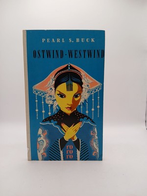 Ostwind, Westwind. e. Chinesin spricht Buck, Pearl S.: 114910