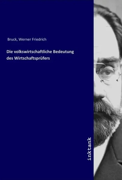 Werner Friedrich Bruck | Die Volkswirtschaftliche Bedeutung Des...-image