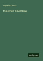 Guglielmo Wundt | Compendio Di Psicologia | Taschenbuch | Italienisch (2025)