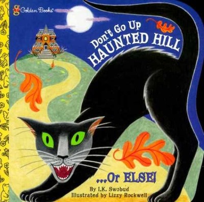 Don't Go Up Haunted Hill...or Else! - Paperback, by Random House - Very Good