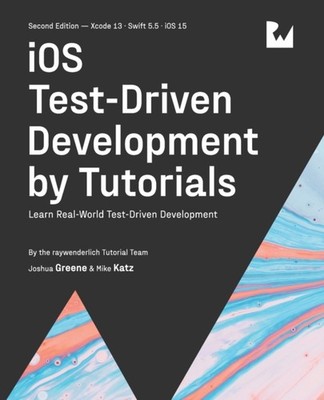 Greene - iOS Testgetriebene Entwicklung zweite Ausgabe Learn Real-Worl - J555z