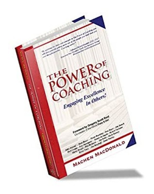 The Power of Coaching...Engaging Excellence in Others! P MacDonal