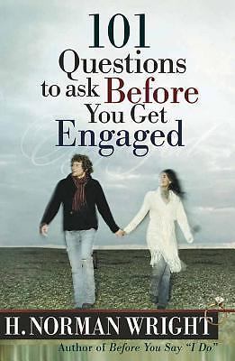 101 Questions to Ask Before You Get Engaged by Wright, H. Norman