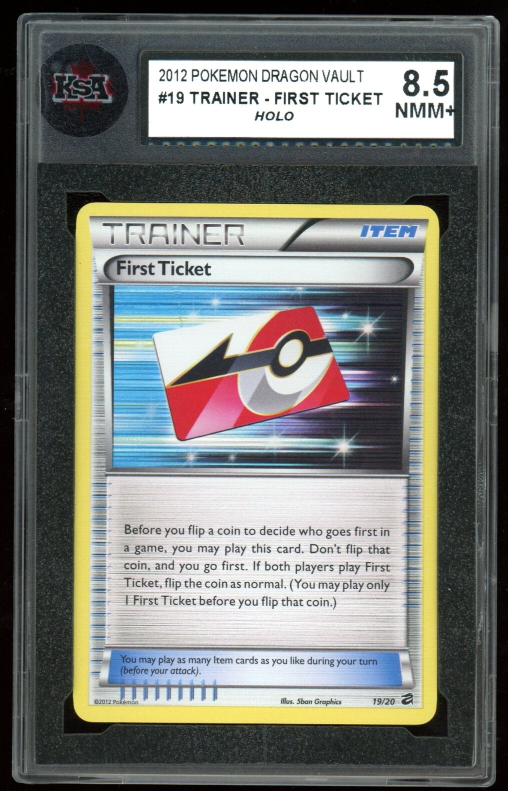 2012 Pokemon Dragon Vault #19 First Ticket Holo KSA 8.5 NMM+