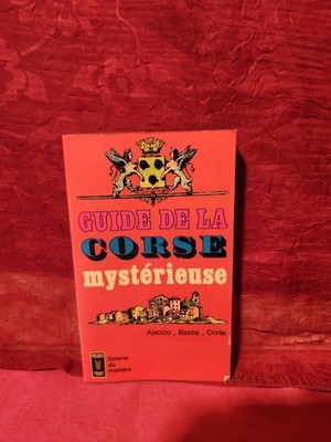 Reiseführer des geheimnisvollen Korsikas Ajaccio Bastia Corté REF E29