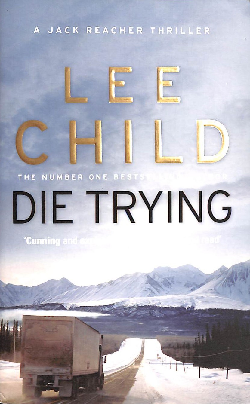Die Trying (Jack Reacher 2) by Child, Lee