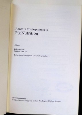 Recent Developments in Pig Nutrition. Cole, D. J. A. and W. Haresign: