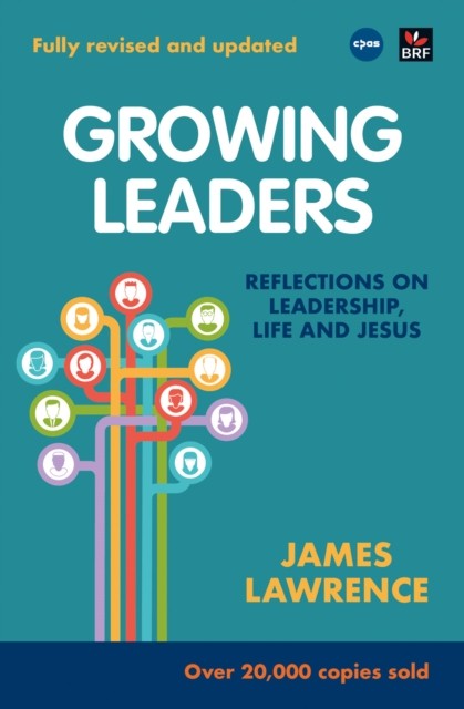 Growing Leaders: Reflections on leadership, life and Jesus by James Lawrence... - Image 8