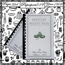 1903 Kentucky Receipt Cook Book 364 Pages
