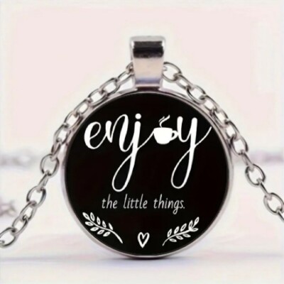 Enjoy The Little Things Art Design Round Glass Pendant Necklace