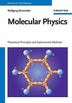 Molecular Physics: Theoretical - Paperback, by Demtröder Wolfgang - Good