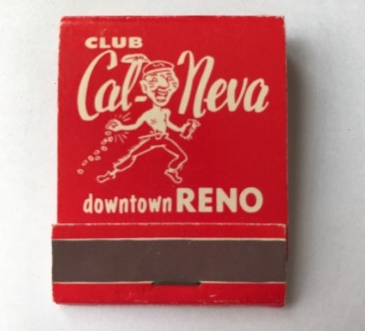 Club Cal Neva Downtown Reno NV Vintage Matchbook Travel Souvenir Advertisement