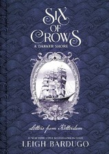 Six of Crows: A Darker Shore: Letters from Ke...
